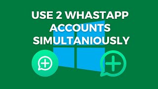 Dual WhatsApp Desktop How to Install and Use Two Accounts Simultaneously [upl. by Anil]