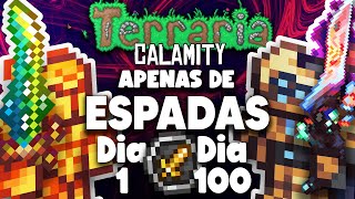 PASSEI 100 DIAS NO TERRARIA CALAMITY APENAS DE MELEE MASTER MODE amp REVENGEANCE [upl. by Riem]