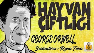 Hayvan Çiftliği  George Orwell Sesli Kitap Tek Parça Rana Toka [upl. by Aisauqal211]