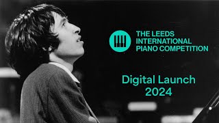 Leeds International Piano Competition 2024 Digital Launch [upl. by Laurinda303]