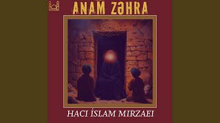 Anam Zehra  Hacı İslam Mirzaei 2024 [upl. by Merrie]