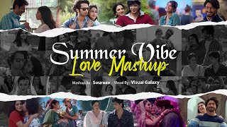 Summer Vibe Love Mashup  Dj Sourav  Visual Galaxy  Love Mashup 2022  Bollywood Lofi [upl. by Arikaahs]