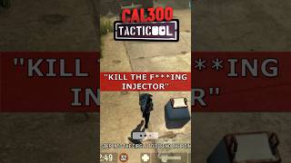 TACTICOOL KILL THE FING INJECTOR tacticoolgame [upl. by Yelac]