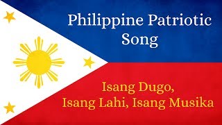 Philippine Patriotic Song  Isang Dugo Isang Lahi Isang Musika [upl. by Dhiman]