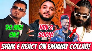 WTF😲Raftaar HDV 2 Is Coming Shuk E Comment On Emiway X Maninder Track Honey Singh 50 Million Track [upl. by Clements]