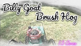 Yard Work With The Billy Goat Brush Hog [upl. by Ennis]