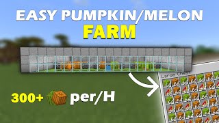 MINECRAFT EASY PUMPKIN amp MELON FARM  300 perH [upl. by Mairim]