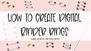 How to Create Your Own RealisticLooking Binder Rings using Keynote amp Procreate [upl. by Home]