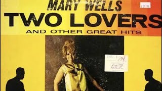 Mary Wells  Two Lovers [upl. by Yesdnyl644]