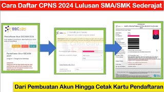 LENGKAP Cara Daftar CPNS 2024 Mulai Pembuatan Akun Hingga Cetak Kartu Pendaftaran SSCASN 2024 [upl. by Inalaehak]