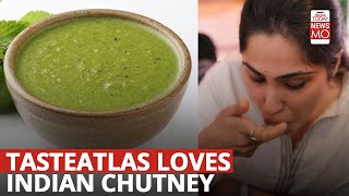 Indian Chutneys Achieve Global Recognition Top 50 Rankings by TasteAtlas [upl. by Kendry]