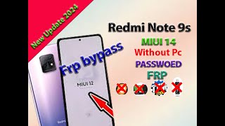 Redmi Note 9s Frp Bypass  Miui 14 Frp Bypass  Bypass  New Trick 2024✅ [upl. by Barboza]