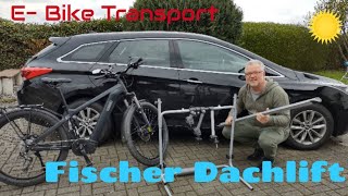 EBike Fischer Dachlift Transport im Liegen 🚴 [upl. by Attiuqal941]