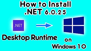 How to installNET 6025 Desktop Runtime on Windows PC [upl. by Ardekahs]