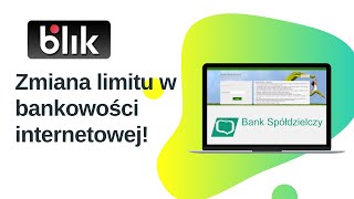 Jak Zmienić Limit Blik w Bankowości Internetowej Banku Spółdzielczegoinstrukcja [upl. by Eseila]