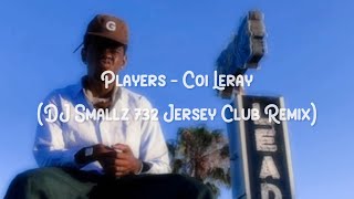 players  coi leray dj smallz 732 jersey club remix  spedup  8d [upl. by Dabney467]