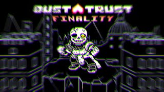 Dusttrust FINALITY Unofficial Animated OST [upl. by Harrison]