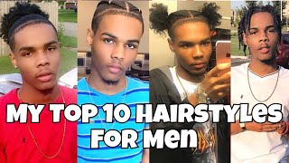 Top 10 Mens Hairstyles  MeonteTheGoat [upl. by Braunstein]