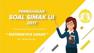 PEMBAHASAN SOAL SIMAK UI MATDAS 2017 [upl. by Isabella]