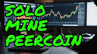 How To Solo Mine Peercoin To Your Own Node [upl. by Josiah161]