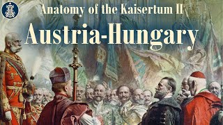 2 The AustroHungarian Monarchy [upl. by Izogn]