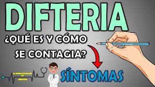 DIFTERIA ¿QUÉ ES Y CÓMO SE CONTAGIA SÍNTOMAS  TODO lo que TIENES que SABER⚡EXPLICACIÓN FÁCIL👨🏻‍⚕️ [upl. by Lindie]