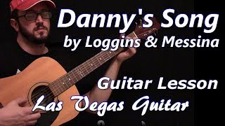 Dannys Song by Loggins amp Messina Guitar Lesson [upl. by Kcirdes551]