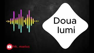 Doua lumiMr Marius [upl. by Frida520]