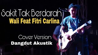 Wali Feat Fitri Carlina  Sakit Tak Berdarah  Cover By ShiNy Band [upl. by Atikin]