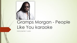 Gramps Morgan  People Like You karaoke Enjoy [upl. by Osrock186]