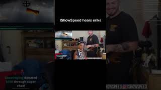 IShowSpeed hears Erika Meme [upl. by Sina385]