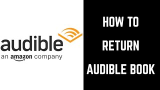 How to Return a Book on Audible [upl. by Alvita]