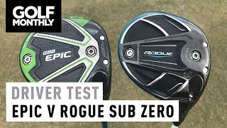 Callaway Epic Sub Zero v Rogue Sub Zero  Driver Test  Golf Monthly [upl. by Vikky]