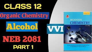 ALCOHOLS CLASS 12 ORGANIC CHEMISTRY NEBVVI FOR 2081 PART 01 organicchemistry nebclass12 [upl. by Routh]