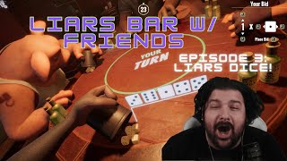 We learnin Liars Dice Liars Bar w Friends episode 3 [upl. by Nwahser]