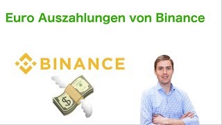 Anleitung Euro Auszahlungen von Binance inkl Erklärung zum Verkauf auf Binance [upl. by Maleki]