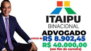 Advogado da ITAIPU BINACIONAL Saiu o edital [upl. by Aenea]