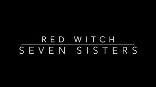 Red Witch  The Seven Sisters Story [upl. by Nidia881]