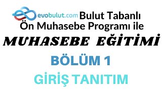 evobulutcom Bulut Tabanlı Ön Muhasebe Programı ile Muhasebe Eğitimi Bölüm 1 Giriş ve Tanıtım [upl. by Atinid197]