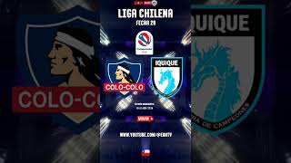 COLO COLO vs D IQUIQUE EnVivo CampeonatoChileno Santiago EstadioMonumental [upl. by Goggin47]