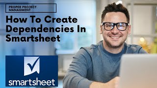 How To Create Dependencies In Smartsheet [upl. by Luapnoj]