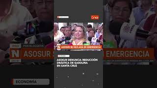 ASOSUR DENUNCIA REDUCCIÓN DRÁSTICA DE GASOLINA EN SANTA CRUZ [upl. by Amesari]