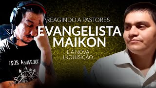 Evangelista Maikon  Reagindo a pastores exalguma coisa [upl. by Wira]