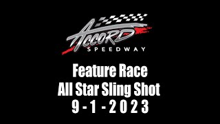 Accord Speedway All Star Sling Shot Race Day 9 1 2023 [upl. by Opalina]