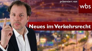 Verkehrsrecht Die 5 wichtigsten Neuerungen  Rechtsanwalt Christian Solmecke [upl. by Wagstaff]