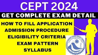 CEPT University 2024 Notification Out Application Dates Eligibility Syllabus Pattern [upl. by Ahsead163]