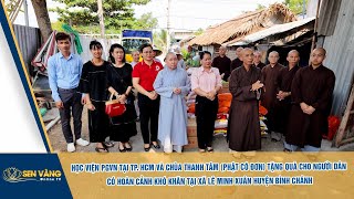 HỌC VIỆN PGVN TẠI TP HCM amp CHÙA THANH TÂM TẶNG QUÀ CHO NGƯỜI DÂN TẠI XÃ LÊ MINH XUÂN HBÌNH CHÁNH [upl. by Alleul]