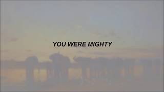 Lord Huron  Mighty  Lyrics [upl. by Wildon369]