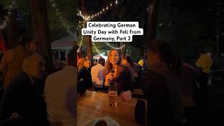 Celebrating German Unity Day with Feli from Germany Pt 2 [upl. by Ssenav646]