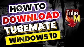 How to Download Tubemate For Windows 10 [upl. by Dewitt347]